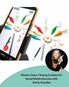 Master Class: Filming Cookies for Social Media Success with Garty Goodies